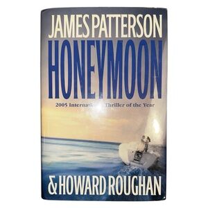 Honeymoon by James Patterson Hardcover Book Thriller, Mystery, Suspense Novel
